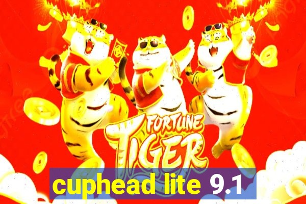 cuphead lite 9.1